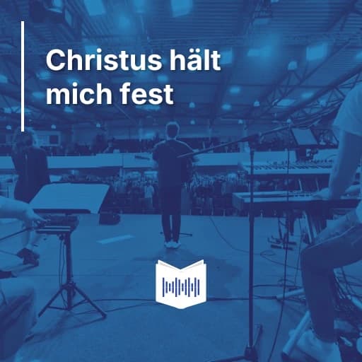 Christus hält mich fest