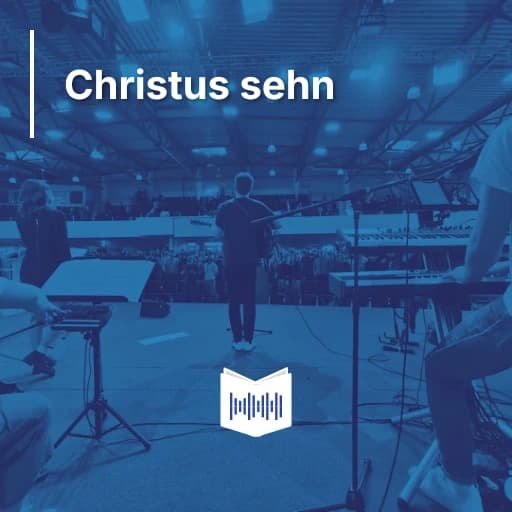 Christus sehn