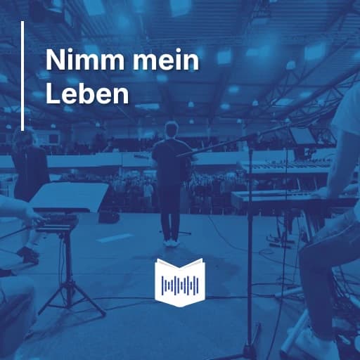 Nimm mein Leben