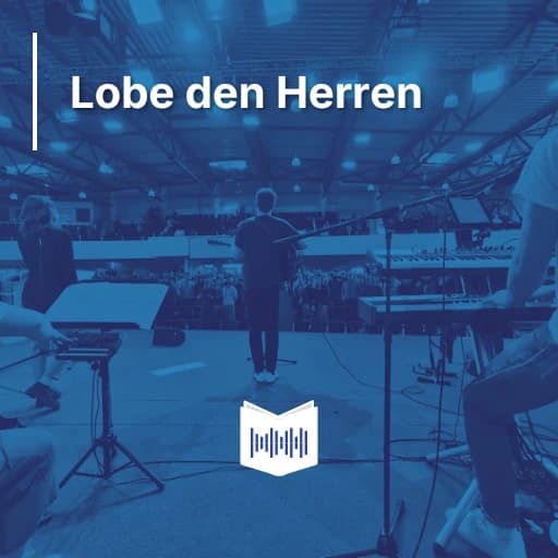 Lobe den Herren